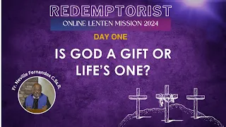 Day One: Redemptorist Online Lenten Mission 2024 - Fr. Neville Fernandes C.Ss.R.
