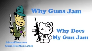 Why does my gun jam?