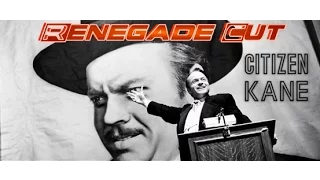 Citizen Kane - Renegade Cut (Revised Version)