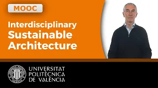 Sustainability in architecture: an interdisciplinary introduction | 1/13 | UPV