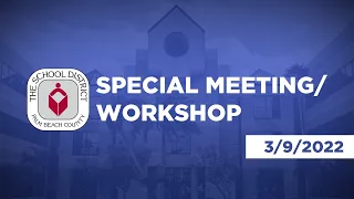 03.09.22 SDPBC Board Workshop/Special Meeting