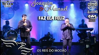 Faz ela Feliz - JOAQUIM E MANUEL (40 Anos da Boate Azul Gravado no Recanto do cowboy)