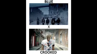 Big Bang Blue x GD Crooked Mashup