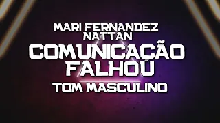 PLAYBACK - COMUNICAÇÃO FALHOU - MASCULINO - MARI FERNANDEZ E NATTAN-VERSÃO ROBERTO HALL (KARAOKÊ)