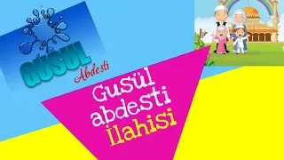 gusül abdesti ilahisi - çoçuklar için - dindersi video