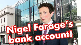 Nigel Farage's bank account!