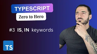 Typescript Doc #3  -  "IS" & "IN"  Keywords