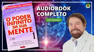 O PODER INFINITO DA SUA MENTE | LAURO TREVISAN - AUDIOBOOK COMPLETO