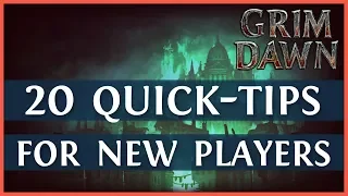 Grim Dawn Beginner Guide: 20 Tips For New Players - Part 1/2 (2019)