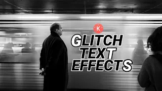 Glitch Text Effects || Kinemaster Tutorial