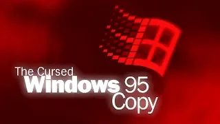 The Cursed Windows 95