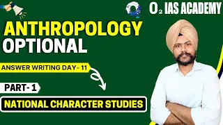 Anthropological Theories - Character Studies for UPSC Mains  |Anthropology  Answer Writing Class-54