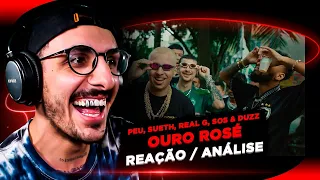 OURO ROSÉ (feat. Peu, Sueth, Real G, Sos & Duzz) [Reação/ Análise]