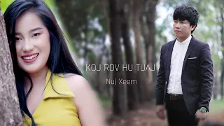 Koj Rov Hu Tuaj By Nuj xeem