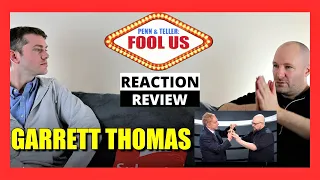 MAGICIAN REACTS and REVIEWS - GARRETT THOMAS (Fool Us Performance)