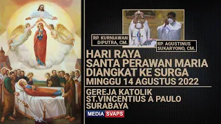 HARI RAYA SANTA PERAWAN MARIA DIANGKAT KE SURGA - MINGGU 14 AGUSTUS 2022