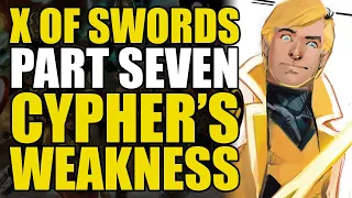 Cypher’s Weakness: New Mutants/X of Swords Part 7 | Comics Explained