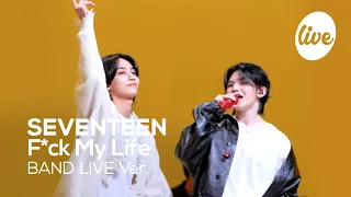 [4K] SEVENTEEN - “F*ck My Life” Band LIVE Concert [it's Live] K-POP live music show