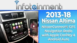 2013-2018 Nissan Altima - NissanConnect® GPS Navigation Radio with Apple CarPlay and Android Auto