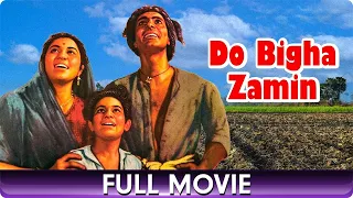 Do Bigha Zameen - Hindi Full Movie - Balraj Sahani, Nirupa Roy