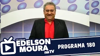 Edelson Moura na TV | Programa 180