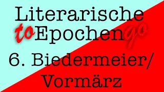 Biedermeier und Vormärz to go (Die literarischen Epochen in 7,75 Minuten)