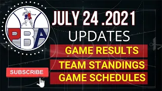 2021 PBA Philippine Cup UPDATE JULY 24. 2021 | SCORE RESULTS | TEAM STANDINGS | GAME SCHEDULES