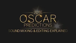 2016 SOUND EDITING AND MIXING Oscar Predictions w/ Kurtiss Hare and Andrew Nalette of PEG