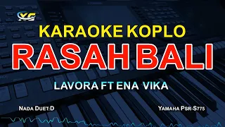 Lavora ft Ena Vika - Rasah Bali |Lirik KARAOKE TANPA VOKAL