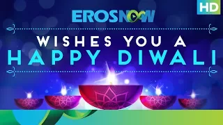 Eros Now Wishes - Happy Diwali 2017