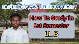 How to study in law college 1st Semester | DU LLB |