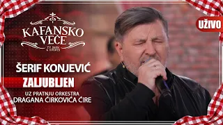 SERIF KONJEVIC - ZALJUBLJEN | UZIVO | (ORK. DRAGANA CIRKOVIC CIRE) | 2023 | KAFANSKO VECE