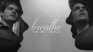 Teen Wolf Couples | Breathe