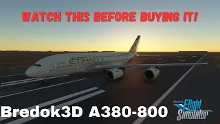 3 Issues with the new A380-800. Must watch before buying it  !  MSFS 2020