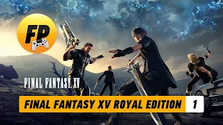 Прохождение Final Fantasy XV. Royal Edition (Русское озвучивание). Часть 1