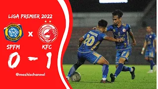 SKUAD PROJEK FAM-MSN 0 vs 1 KELANTAN FC | LIGA PREMIER 2022 | HIGHLIGHT GOAL