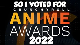 So I Voted for Anime Awards 2022