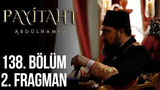 Sultan Abdülhamid'in vatan üzüntüsü... #PayitahtAbdülhamid 138. Bölüm 2. Fragman