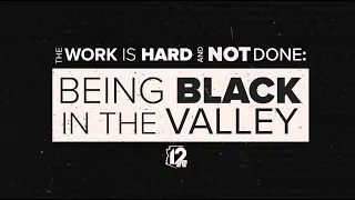 The Work is Hard and Not Done: Being Black in the Valley