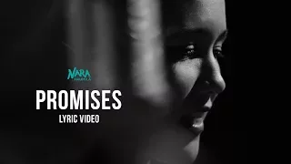 Nara Anumila - Promises (Official Lyric Video)