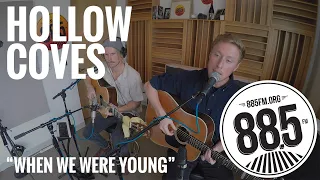 Hollow Coves || Live @ 885FM || "When We Were Young"