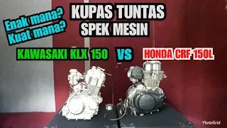 Kupas Tuntas Spek Mesin CRF 150 L dan KLX 150