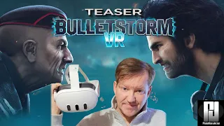 Bulletstorm VR - Quest 3 Impressions video TEASER! (Full Impressions COMING soon!)