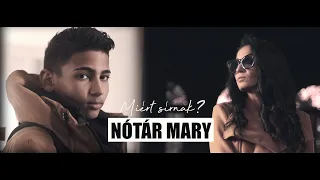 Nótár Mary-Miért sírnak? (Official Music Video)