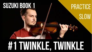 #1 Twinkle, Twinkle, Little Star | SLOW PRACTICE | Suzuki Book 1