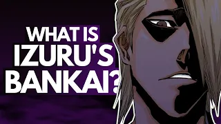 What is IZURU'S BANKAI? The Executioner's Zanpakuto Discussion + Theories | Bleach