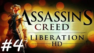 "Assassin's Creed: Liberation HD" walkthrough (100% synchronization), Sequence 4 (All missions)
