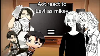 Aot react to levi ackerman as mikey(Aotxtr)(Read des)