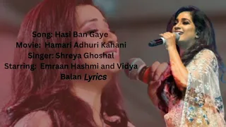 HASI। LYRICS । SHREYA GHOSAL। HINDI। SHREYA HINDI HIT।।