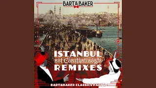 Istanbul (Not Constantinople) (Buy One Get One Free Remix)